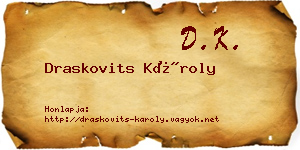 Draskovits Károly névjegykártya